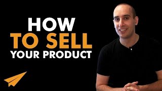 How to SELL your product - #AskEvan