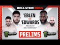 BELLATOR 299: Eblen vs. Edwards Monster Energy Prelims - INT