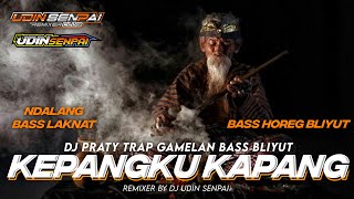 Download lagu DJ KEPANGKU KAPANG MISTIS TRAP GAMELAN || DJ TERBARU 2024 mp3