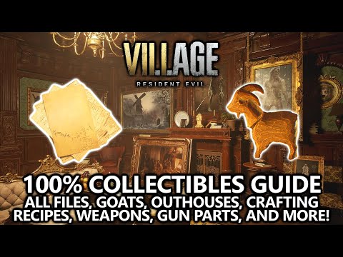 Resident Evil 8 Village - 100% Collectibles Guide - All Files, Goats, Outhouses, Weapons, & More!