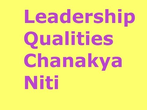 How to become good and effective leader(Leadership Qualities), Chanakya Niti