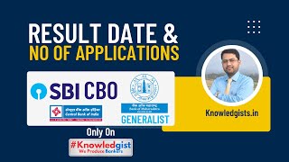 Official Result Date & No of Applications | SBI CBO, BoM Generalist & Central Bank SO