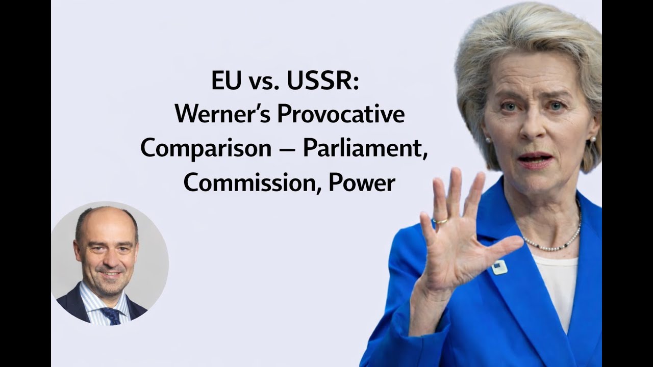 EU vs. USSR: Werner’s Provocative Comparison — Parliament, Commission, Power
