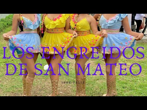 LOS ENGREÍDOS DE SAN MATEO - SERÉ FELIZ - ENCANTOS DEL PERÚ 2025