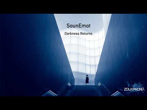SounEmot - Darkness Returns (Intro Mix)