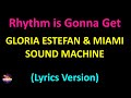 Gloria Estefan & Miami Sound Machine - Rhythm is Gonna Get You (Lyrics version)
