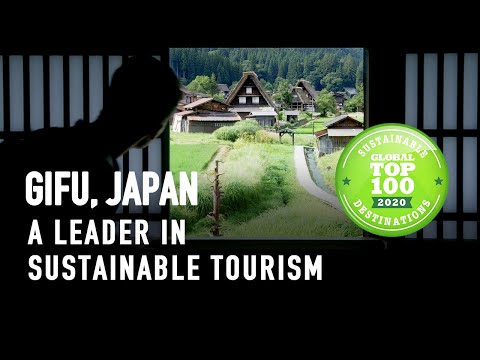 Gifu is one of the “Top 100 Sustainable Tourist Destinations in the World” | Visit GIFU | JAPAN | 4K