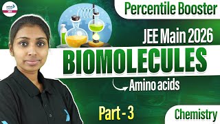 Amino Acids | Biomolecules Part 3 | Class 12 Chemistry | JEE Main 2026 | LIVE |@InfinityLearn-JEE