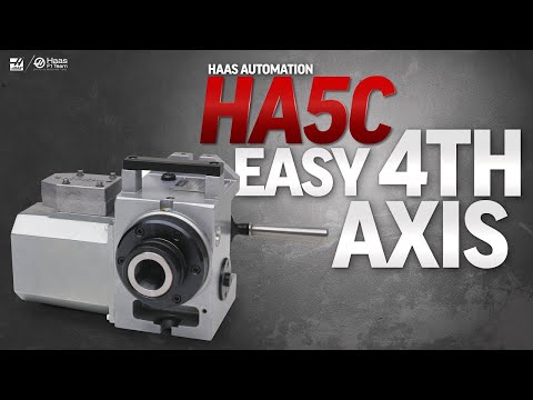 The Haas HA5C Makes 4th Axis Easy   Haas Automation, Inc