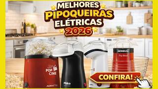 ???? NÃO FAÇA PIPOCA Antes de Ver Isso! ???????? (Melhores Pipoqueiras Elétricas 2026)