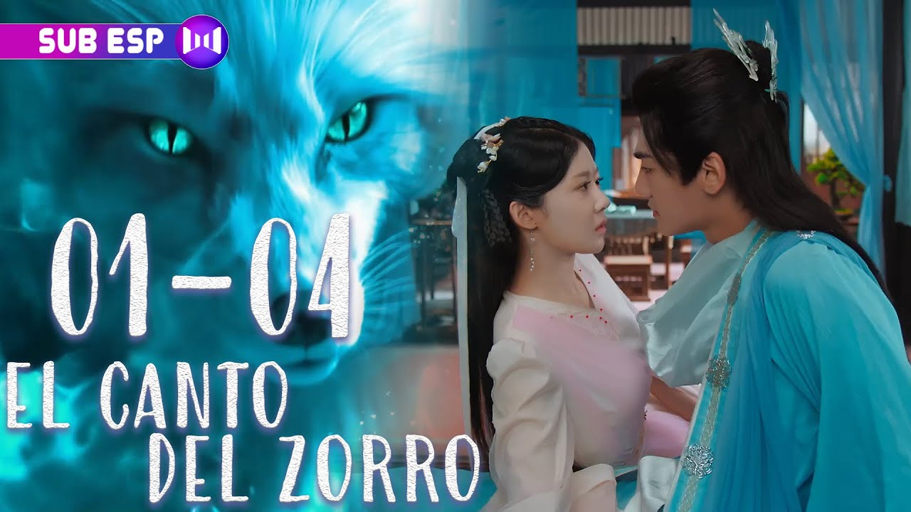 【SUB ESP】El Canto del Zorro EP01-04 | La diosa y el demonio zorro de enamoran 🦊❤️😇