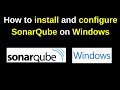 How To Install And Configure SonarQube On Windows 11 And SonarQube As Windows Service 2024 Update