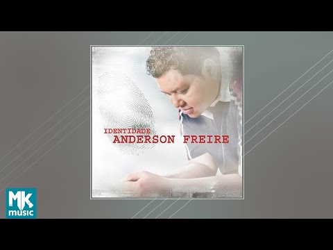 💿 Anderson Freire - Identidade (CD COMPLETO)