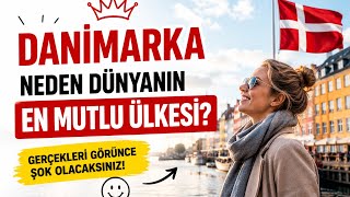 🇩🇰 Danimarka Neden Dünyanın En Mutlu Ülkesi? Gerçekleri Görünce Şok Olacaksınız!