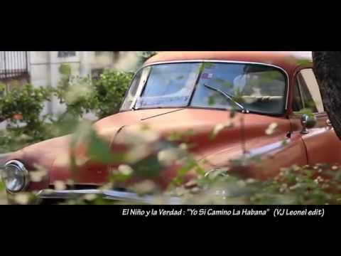 El Niño y la Verdad - Yo Si Camino La Habana (VJ Leonel edit) Full HD
