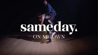 SAMEDAY RECORDS - On My Own (Official Video)