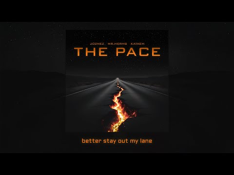 Joznez, Mr. Herms, Kataem - The Pace (Official Lyric Video & Audio)