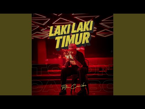 Thumbnail Video LAKI LAKI TIMUR (Remix)