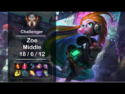 [4K] LOL Challenger Zoe Middle (18/6/12) Ep373