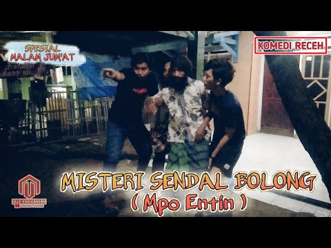 komedi-receh-misteri-sendal-bolong-mpo-entin