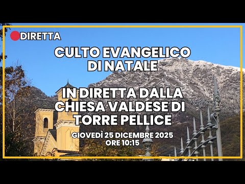 Tito 2, 11-14  | Culto Evangelico di Natale - Giovedì 25 dicembre 2025