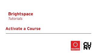 Activate Course In Brightspace (Instructors)