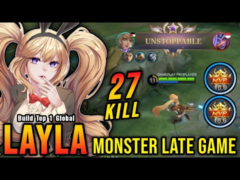 27 Kills!! Layla The Real Late Game Monster!! - Build Top 1 Global Layla ~ MLBB