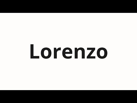 How to pronounce Lorenzo