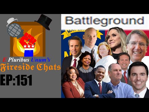 E Pluribus Unum's Fireside Chats Episode 151: 2022 NC Senate Race