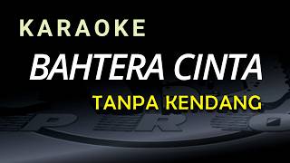 Download lagu Karaoke Bahtera Cinta   Rhoma Irama TANPA KENDANG mp3