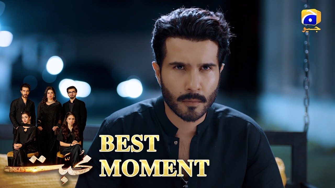 Mohabbat Episode 09 | 𝐁𝐞𝐬𝐭 𝐌𝐨𝐦𝐞𝐧𝐭 𝟎𝟏 | Feroze Khan - Saniya Shamshad - Nawal Saeed | HAR PAL GEO