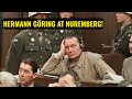 What Really Broke Hermann Göring at Nuremberg DEFAULT Thumbnail