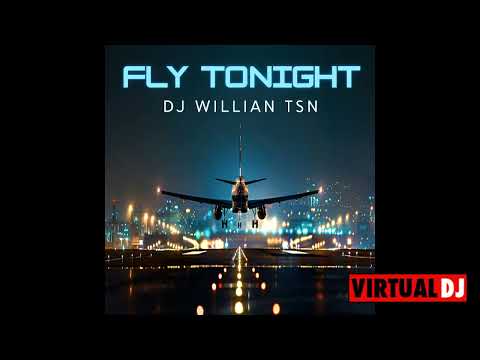 Fly Tonight -Voe essa Noite
