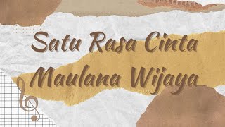 Download lagu Lirik Lagu - Satu Rasa Cinta ~ Maulana Wijaya - [Zona Cinta Musik] mp3
