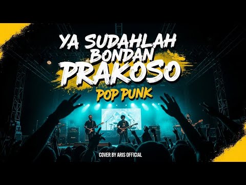 Ya Sudahlah-Bondan Prakoso Pop Punk Symphony Ai Cover