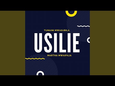 Usilie (feat. Martha Mwaipaja)
