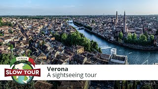 Verona: sightseeing tour and the origin of the city  | Italia Slow Tour |
