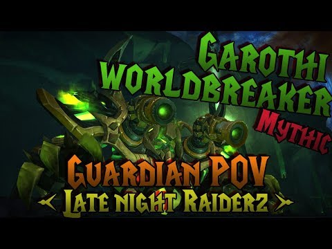Mythic Garothi Worldbreaker - Late night Raiderz - Ravencrest[EU] - Guardian POV