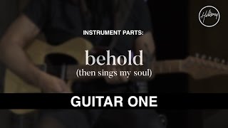 Guitar 1 Instrumental - Behold (Then Sings My Soul)