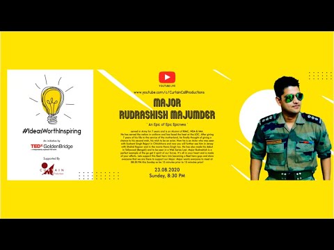 TEDxGoldenBridge | #IdeasWorthInspiring | Major Rudrashish Majumder