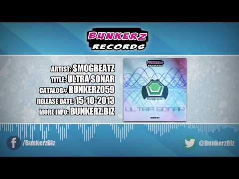 SmogBeatz - Ultra Sonar (#BUNKERZ059)