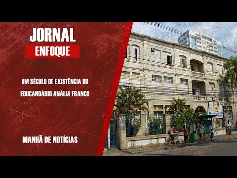 UM SÉCULO DE EXISTÊNCIA DO EDUCANDÁRIO ANÁLIA FRANCO
