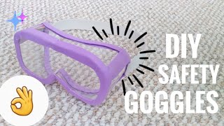 DIY safety goggles ! |very easy!