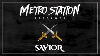 Metro Station - &quot;Savior&quot;