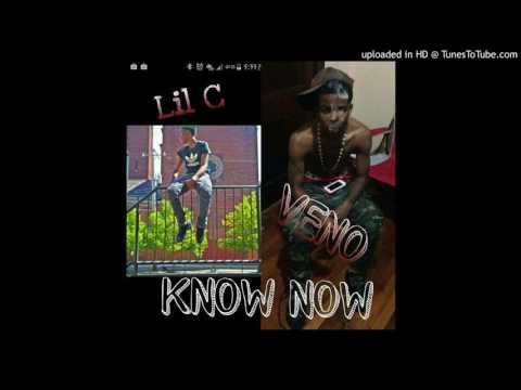 Lil C ft Veno  - Know Now