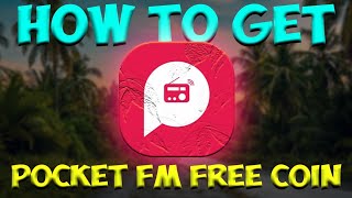 Pocket Fm Free Coins | Pocket Fm Coins free | Pocket Fm mod apk | Pocket Fm Free Coins kaise kamaye
