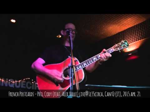 French Postcards - Phil Cody (feat. Alex Valle) live@1e35circa, Cantù (IT), 2015 apr. 21