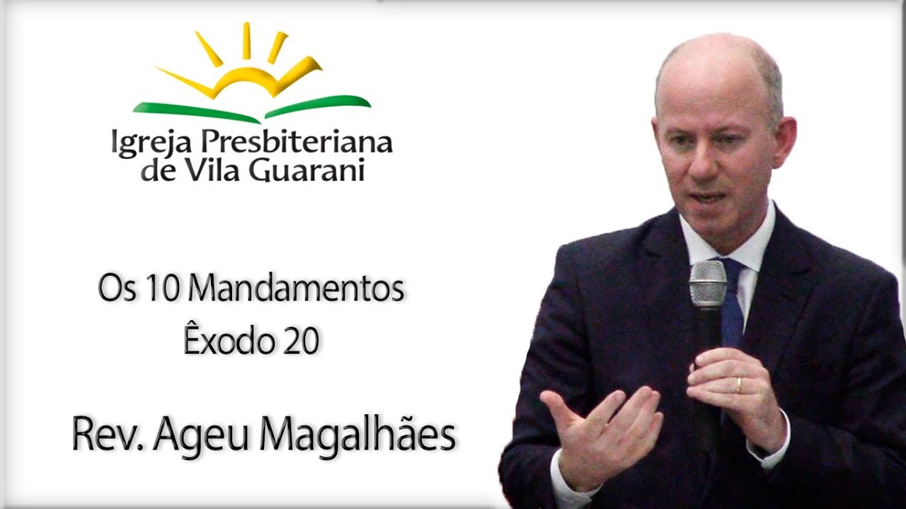 Os 10 Mandamentos - Êxodo 20 | Rev. Ageu Magalhães