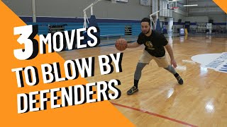3 moves to change speeds and BLOW BY defenders 💨