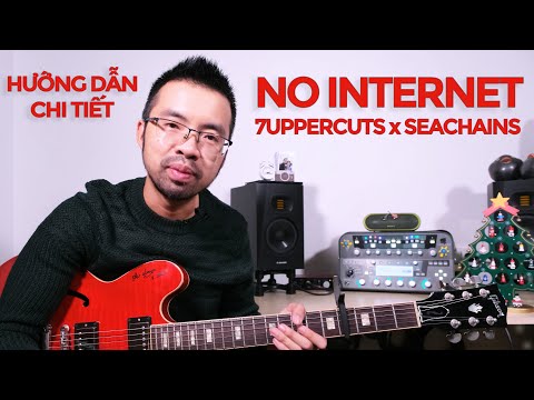 7UPPERCUTS × SEACHAINS - NO INTERNET (Hướng dẫn chi tiết | Hợp âm, TAB)